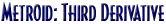 Metroid: Third Derivative